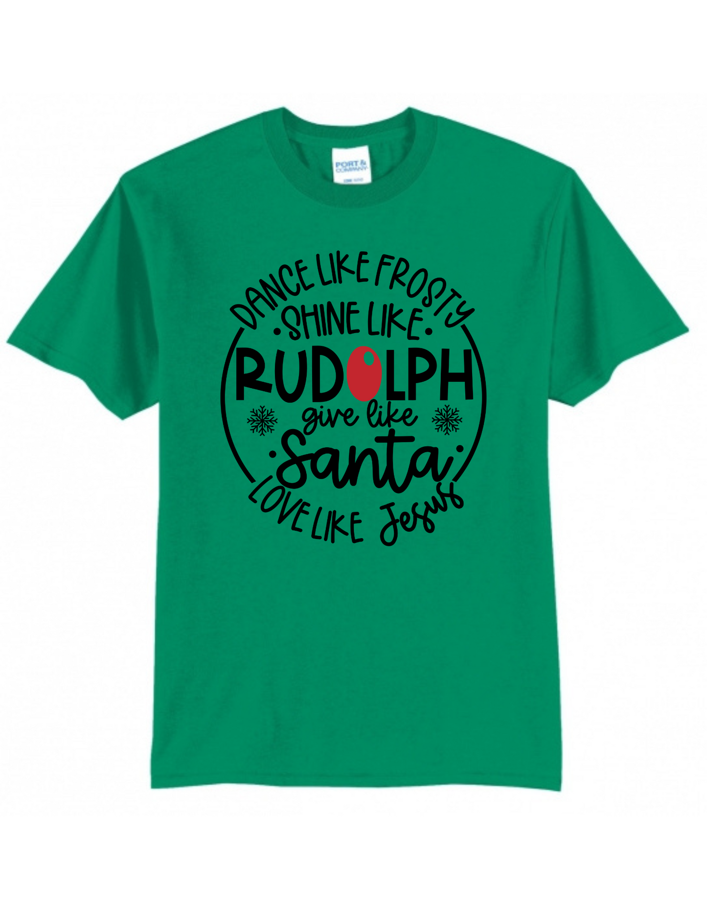 Dance Like Frosty, Shine Like Rudolph, Give Like Santa, Love Like Jesus